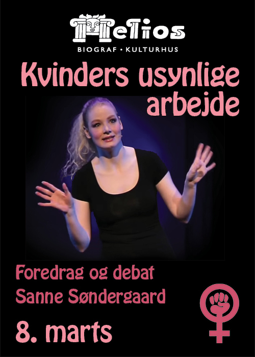 8. Marts: Kvinders usynlige arbejde v. Sanne Søndergaard